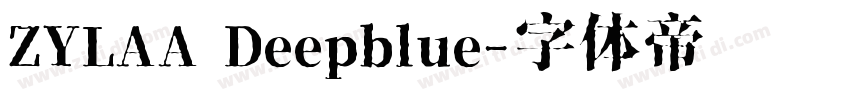 ZYLAA Deepblue字体转换